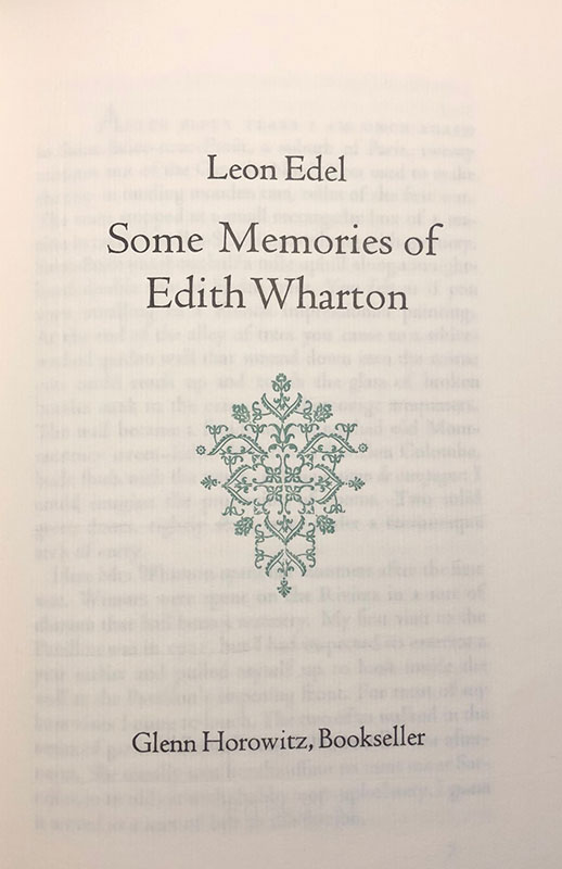 The title page from Some Memories of Edith Wharton on light cream colored paper. In black text it reads Leon Edel Some Memories of Edith Wharton, above a green title page vignette of a floral design. At the bottom it reads Glenn Horowitz, Bookseller, also in black text.